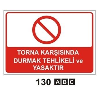 Torna Karşısında Durmak Tehlikeli ve Yasaktır